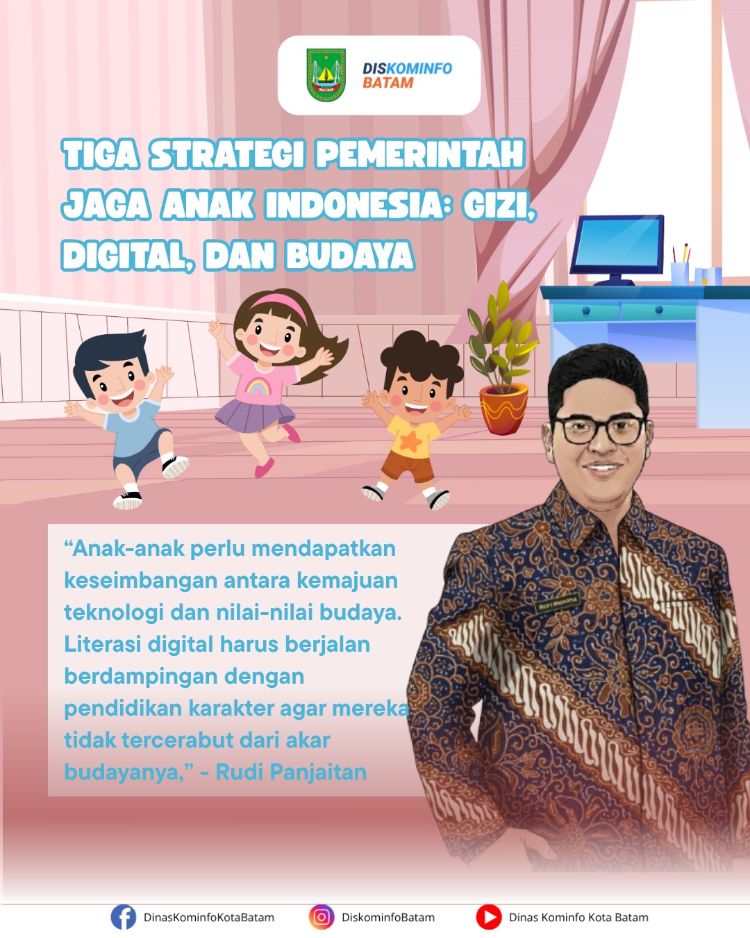 Tiga Pilar Perlindungan Anak: Gizi, Digital, dan Budaya
