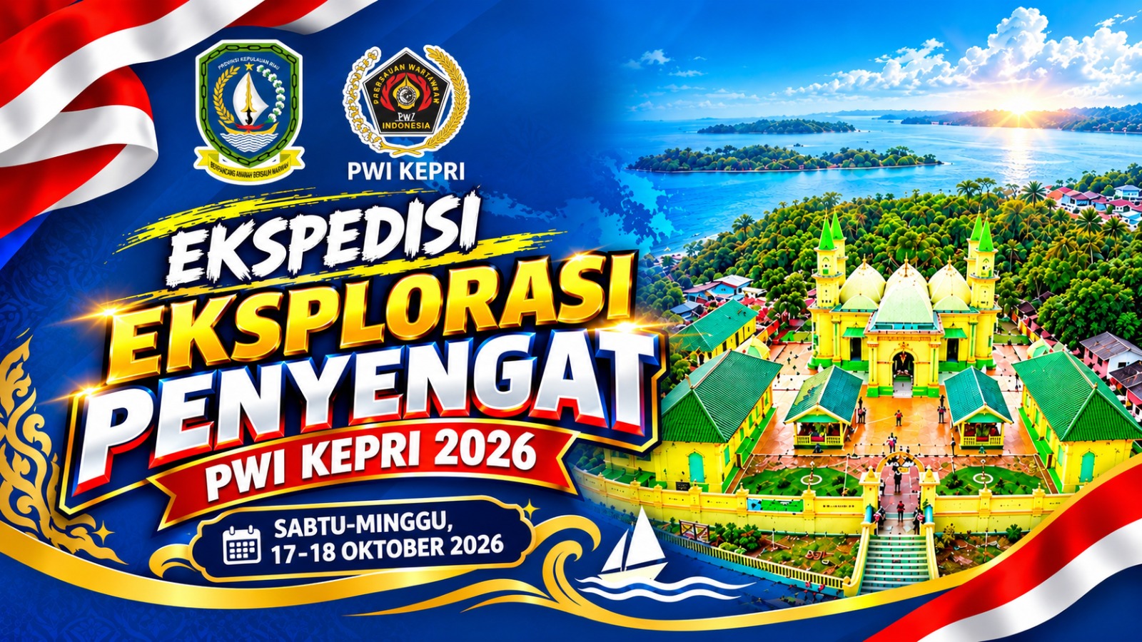 Flyer kegiatan Ekspedisi Eksplorasi Penyengat PWI Kepri 2026, Sabtu-Minggu 17-18 Oktober 2026. (Foto: PWI Kepri)